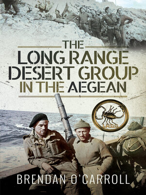 cover image of The Long Range Desert Group in the Aegean